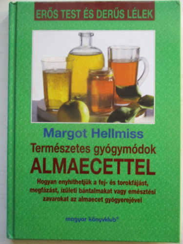 Margot Hellmiss - Termszetes gygymdok almaecettel