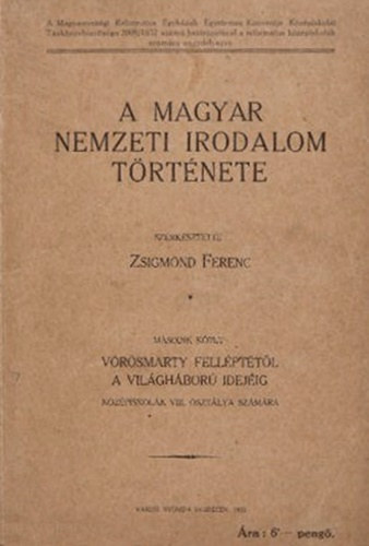 Zsigmond Ferenc - A magyar nemzeti irodalom t�rt�nete II.