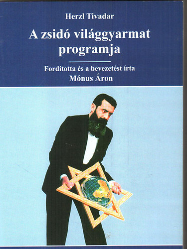 Herzl Tivadar - A zsid vilggyarmat programja
