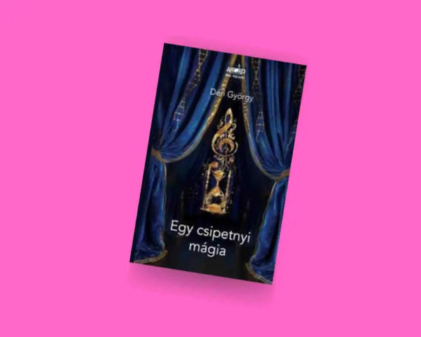 Déri György - Egy csipetnyi mágia