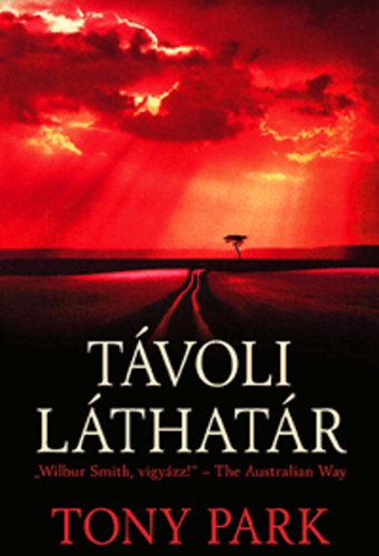 Tony Park - Távoli láthatár