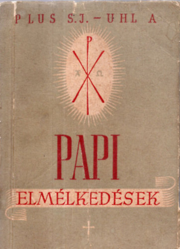 R. Plus S.J. - Papi elm�lked�sek