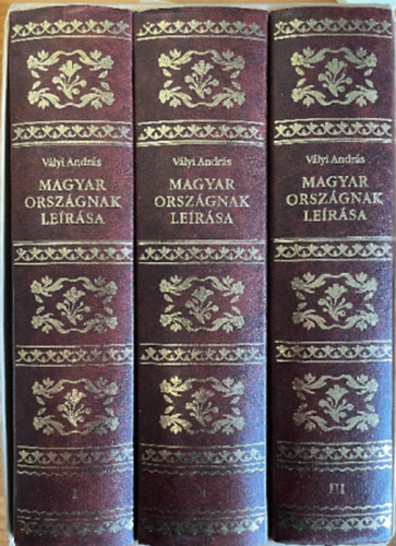 Vlyi Andrs - Magyar orszgnak lersa I-III.
