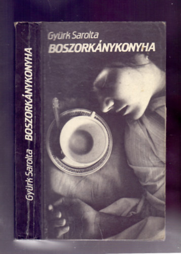 Gyürk Sarolta: - Boszorkánykonyha