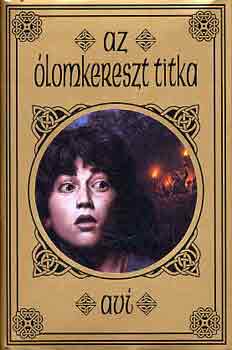 Avi - Az �lomkereszt titka