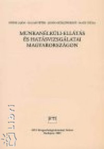 Munkanélküli-ellátás és hatásvizsgálatai Magyarországon