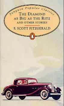 Francis Scott Fitzgerald - The Diamond as Big as the Ritz and other stories