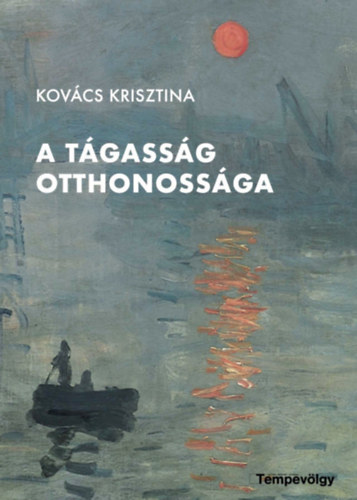 Kovács Krisztina - A tágasság otthonossága