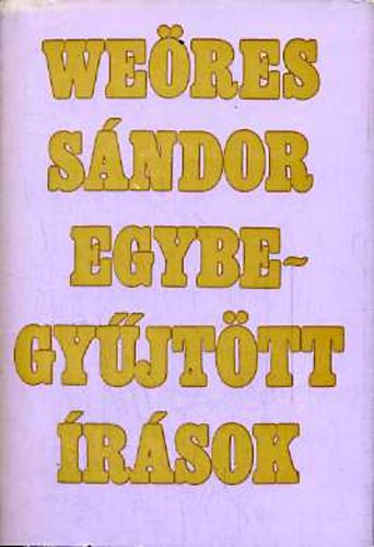 We�res S�ndor - Egybegy�jt�tt �r�sok I-II.