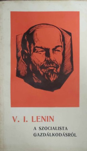 Lenin - A szocialista gazdlkodsrl