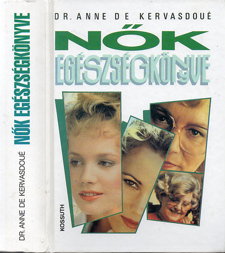 Dr. Anne de Kervasdoué - Nők egészségkönyve