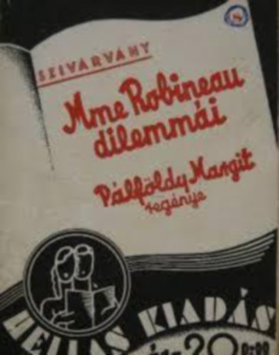 P�lf�ldy Margit - Mme Robineau dilemm�i