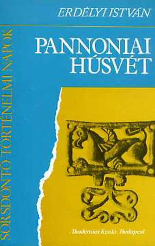 SZERZ Erdlyi Istvn LEKTOR Fodor Istvn - Pannoniai hsvt Az avarok eredete,  Az avarok Dl-Oroszorszgban, Elcsatrozsok messze nyugaton, A kuturgur-bolgrok lzadsa, Az avarok s egy korai szlv llamalakulat: Samo kirlysga