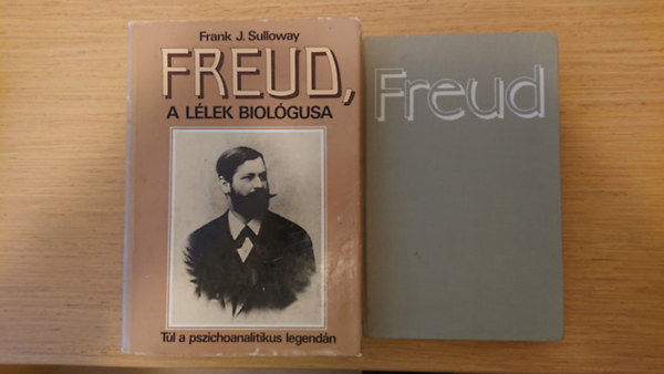 Frank J. Sulloway Sigmund Freud - 2 db knyv Freudtl/-rl: Freud: Bevezets a pszichoanalzisbe, Sulloway: Freud, a llek biolgusa