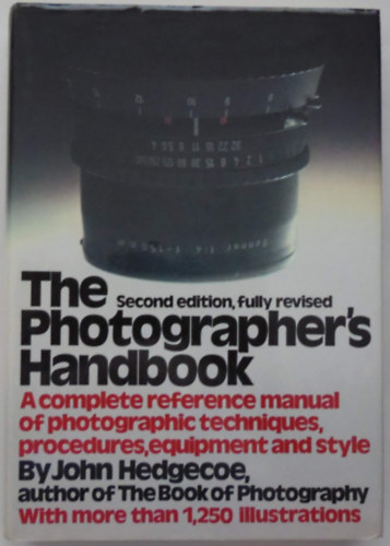 John Hedgecoe - The Photographer's Handbook
