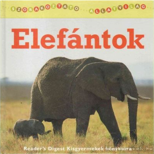 Reader's Digest - Elef�ntok - Szarvasok �s �zek - Delfinek (Sz�rakoztat� �llatvil�g)