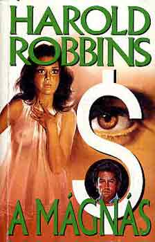 Harold Robbins - A m�gn�s