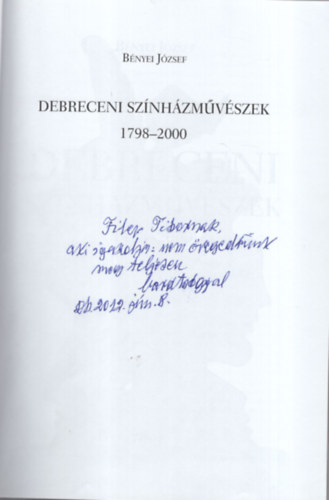Bnyei Jzsef - Debreceni sznhzmvszek 1798-2000 - Dediklt