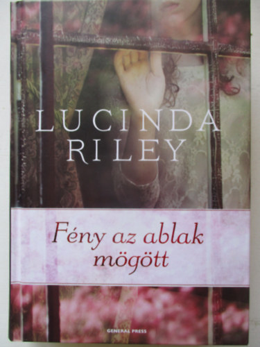 Lucinda Riley - Fny az ablak mgtt