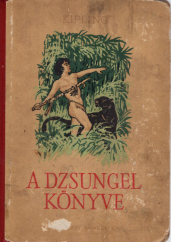 Rudyard Kipling - A dzsungel k�nyve