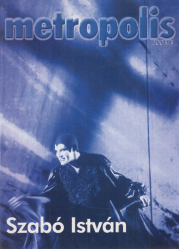 Metropolis 2003/3.- Szab Istvn