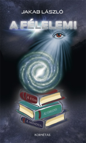 Jakab L�szl� - A f�lelem!