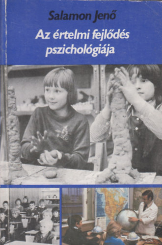 Salamon Jen - Az rtelmi fejlds pszicholgija