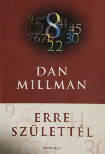 Dan Millman - Erre sz�lett�l