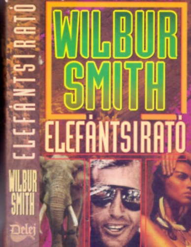 Wilbur Smith - Elefntsirat (Elephant song)