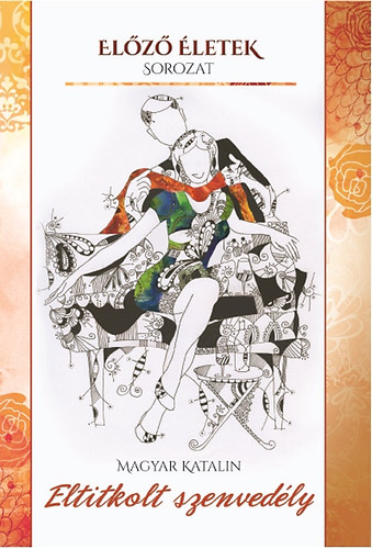 Magyar Katalin - Eltitkolt szenvedély