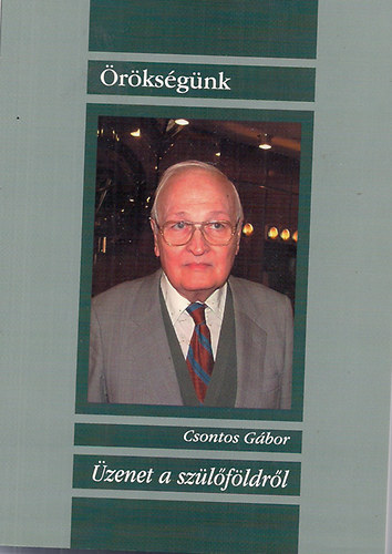 Csontos G�bor - �zenet a sz�l�f�ldr�l