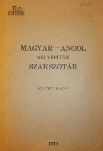 Vargha László Pozsgay György - Magyar-angol mélyépítési szakszótár