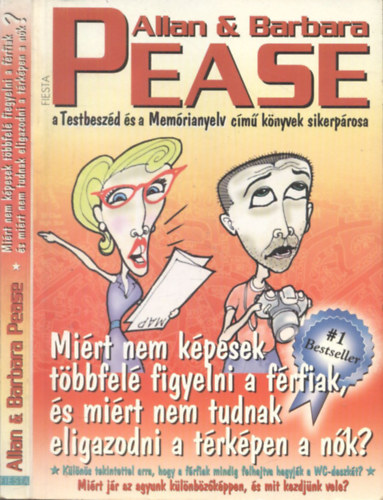 Allan & Barbara Pease - Mi�rt nem k�pesek t�bbfel� figyelni a f�rfiak...