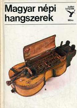 Mandel Rbert - Magyar npi hangszerek (Kolibri Knyvek)