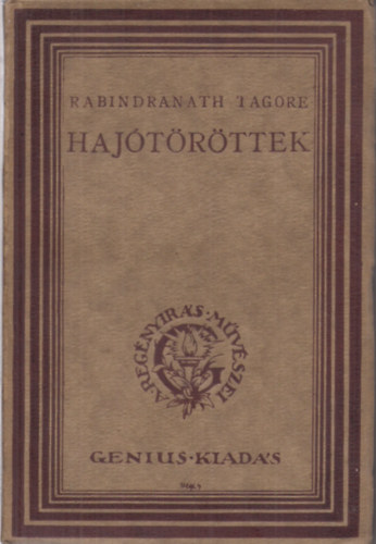 Rabindranath Tagore - A hajtrttek I.-II.