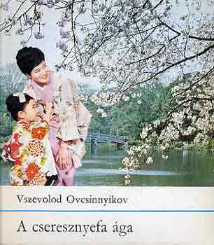 Vszevolod Ovcsinnyikov - A cseresznyefa �ga