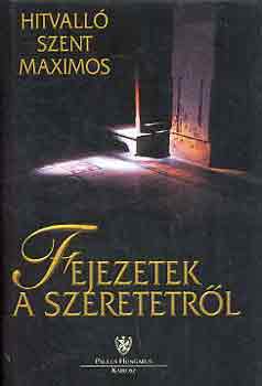 Hitvall Szent Maximos - Fejezetek a szeretetrl