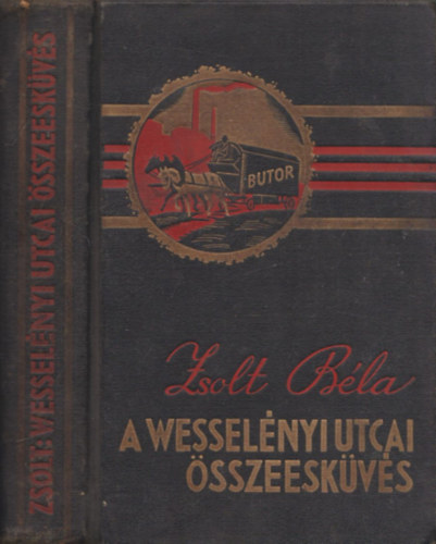 Zsolt Bla - A Wesselnyi utcai sszeeskvs