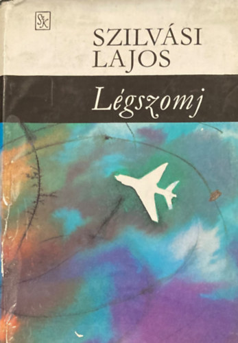 Szilv�si Lajos - L�gszomj