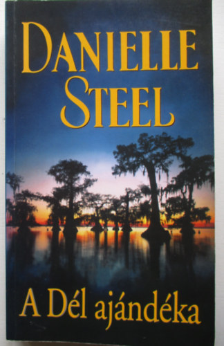 Danielle Steel - A Dl ajndka