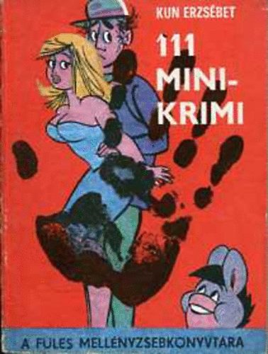 Kun Erzsbet - 111 mini-krimi