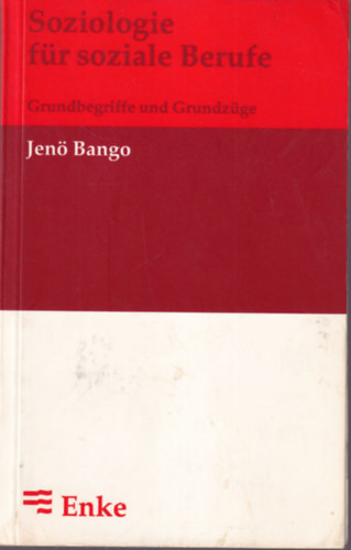 Jenö Bango - Soziologie für soziale Berufe