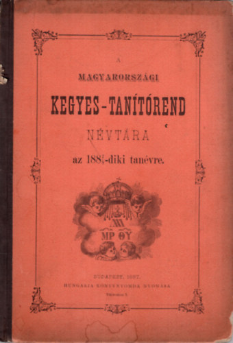 A magyarorszgi Kegyes-tantrend nvtra az 1887/8 -diki tanvre