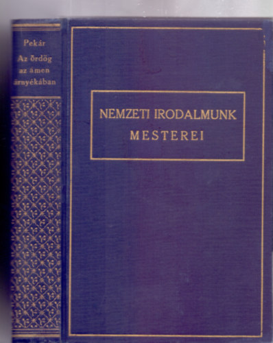 Pekr Gyula - Az rdg az men rnykban - Harminc elbeszls (Nemzeti Irodalmunk Mesterei)