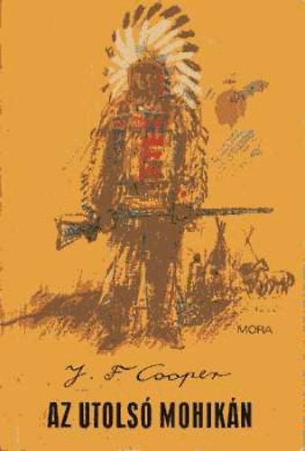 James F. Cooper - Az utols mohikn