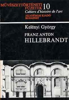 Kelnyi Gyrgy - Franz Anton Hillebrandt