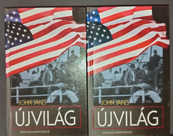 Szerk.: Dr. Szigethy Ágnes, Uram Tamás John Jakes (ford.) - Újvilág 1-2. - A Crown család 1. (Homeland) - Uram Tamás fordításában