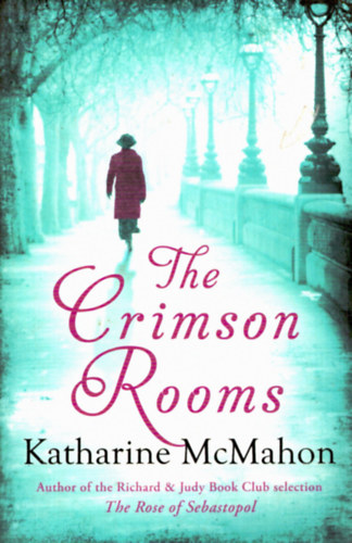 Katharine McMahon - The Crimson Rooms