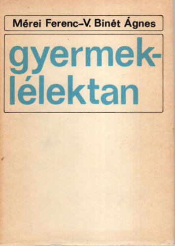 V. Bin�t �gnes M�rei Ferenc - Gyermekl�lektan (M�rei-Bin�t)