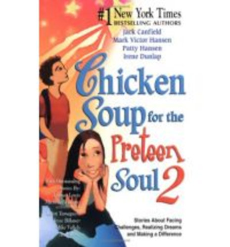 Jack Canfield; Mark Victor Hansen - Chicken Soup for the Preteen Soul 2